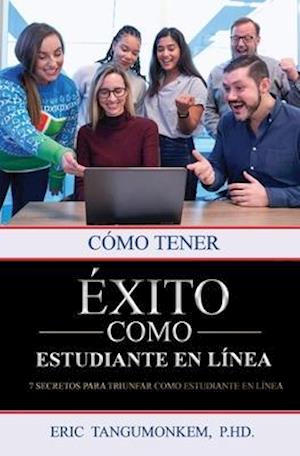 Cómo tener éxito como estudiante en línea