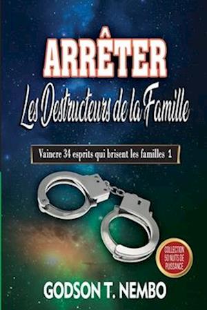 Arrêter Les Destructeurs de la Famille