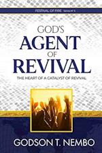 God's Agent of Revival: Festival of Fire Series No.3 