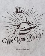 We Can Do It! Fitness Tracker