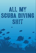 All My Scuba Diving Shit