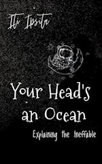 Your Head's an Ocean 