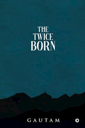 The Twice Born