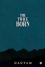 The Twice Born