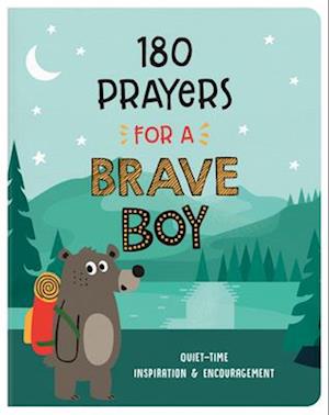 180 Prayers for a Brave Boy