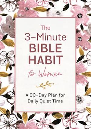 The 3-Minute Bible Habit for Women