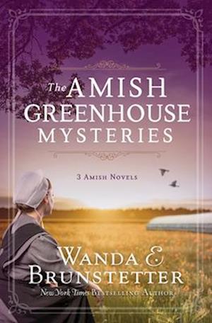 The Amish Greenhouse Mysteries