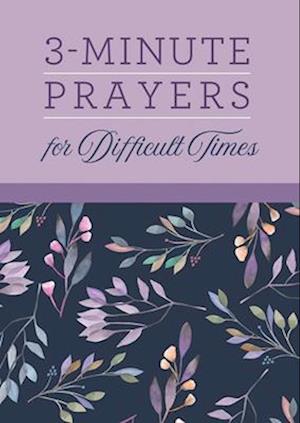 3-Minute Prayers for Difficult Times