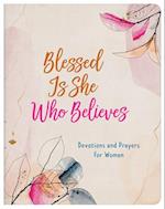 Blessed Is She Who Believes