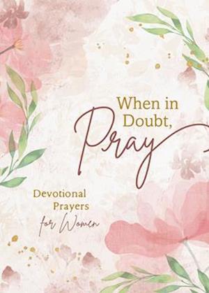 When in Doubt, Pray