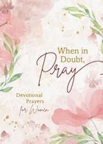 When in Doubt, Pray