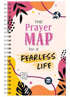 The Prayer Map for a Fearless Life