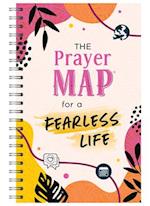 The Prayer Map for a Fearless Life