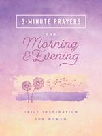 3-Minute Prayers for Morning and Evening