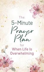 The 5-Minute Prayer Plan for When Life Is Overwhelming