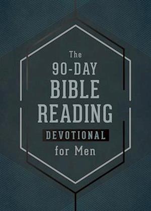 The 90-Day Bible Reading Devotional for Men