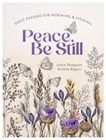 Peace, Be Still