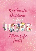 3-Minute Devotions to Find Hope When Life Hurts