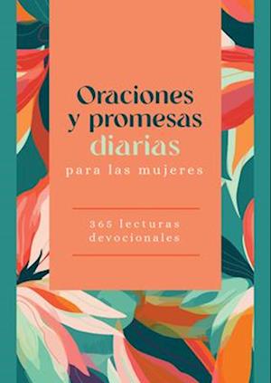 Oraciones Y Promesas Diarias Para Las Mujeres