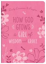 How God Grows a Girl of Wisdom and Grace