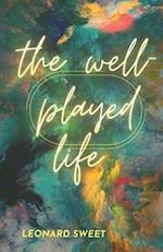 The Well-Played Life 