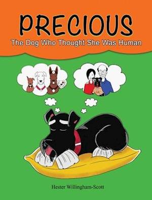 Precious: The Dog Who Thought She Was Human