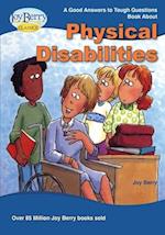 Good Answers to Tough Questions About Physical Disabilities 