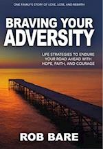 Braving Your Adversity