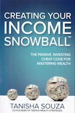 Creating Your Income Snowball