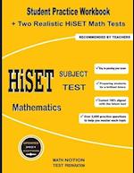 HiSET Subject Test Mathematics: Student Practice Workbook + Two Realistic HiSET Math Tests 