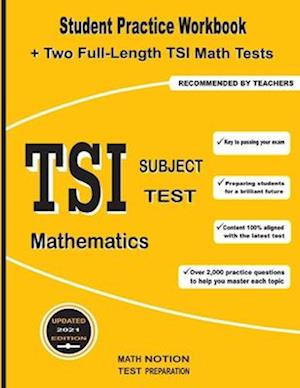 TSI Subject Test Mathematics: Student Practice Workbook + Two Full-Length TSI Math Tests