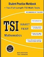TSI Subject Test Mathematics: Student Practice Workbook + Two Full-Length TSI Math Tests 