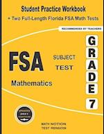 FSA Subject Test Mathematics Grade 7: Student Practice Workbook + Two Full-Length Florida FSA Math Tests 