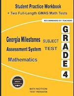 Georgia Milestones Assessment System Subject Test Mathematics Grade 4: Student Practice Workbook + Two Full-Length GMAS Math Tests 