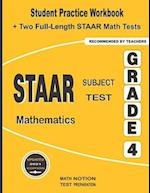 STAAR Subject Test Mathematics Grade 4: Student Practice Workbook + Two Full-Length STAAR Math Tests 