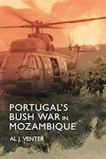 Portugal'S Bush War in Mozambique