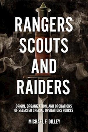 Rangers, Scouts, and Raiders