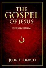 The Gospel of Jesus: Christian Deism 