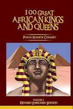 100 Great African Kings and Queens ( Revised Enriched Edition ) 