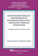 CONTRATACIÓN PÚBLICA Y COMPROMISO DE RESPONSABILIDAD SOCIAL. Una nueva forma de tributación