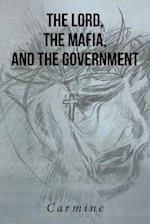 The Lord, The Mafia, and The Government