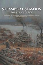 Steamboat Seasons: The Sequel To Steamboat Seasons And Backwater Battles A Historical Novel 