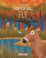 Let Your Pumpkin Ball Fly 