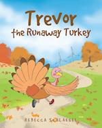 Trevor the Runaway Turkey 