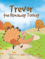 Trevor the Runaway Turkey 