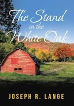 The Stand in the White Oak 