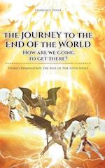 The Journey to the End of the World