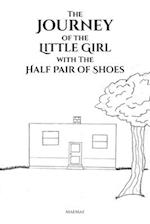 The Journey of the Little Girl with The Half Pair of Shoes 