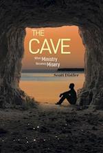 The Cave: When Ministry Becomes Misery 