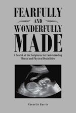 Fearfully and Wonderfully Made